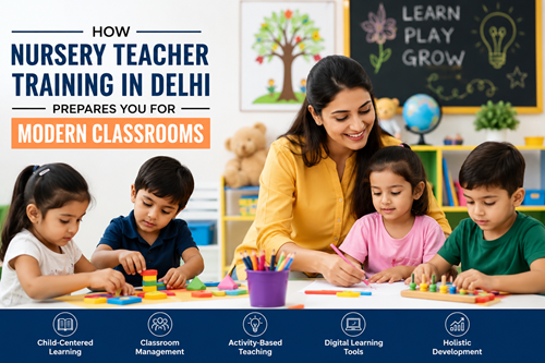 nursery teacher training in delhi