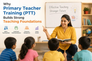 Why-Primary-Teacher-Training-PTT